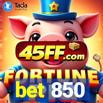 bet 850